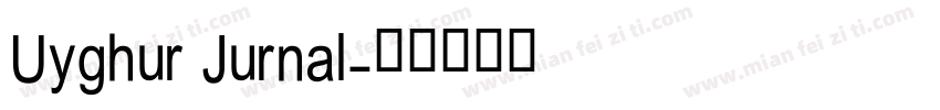 Uyghur Jurnal字体转换